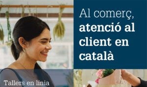 Cartell cursos "Al comerç, atenció al client en català"